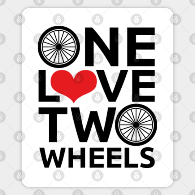 One Love, Two Wheels Magnet by hilariouslyserious